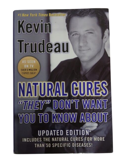 "Natural Cures "they" Don't Want You to Know About" Kevin Trudeau