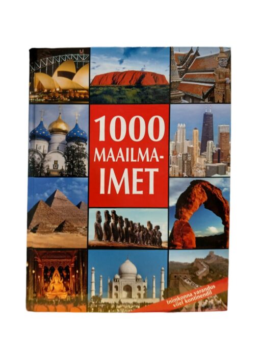"1000 maailmaimet. Inimkonna varandus viiel kontinendil"