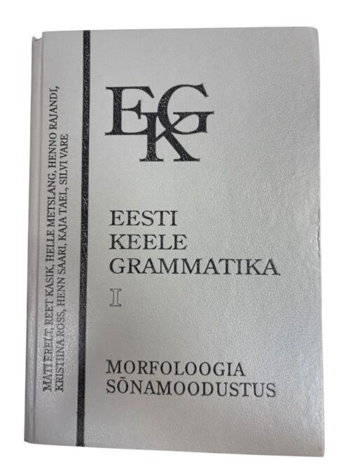 "Eesti keele grammatika 1" Mati Erelt