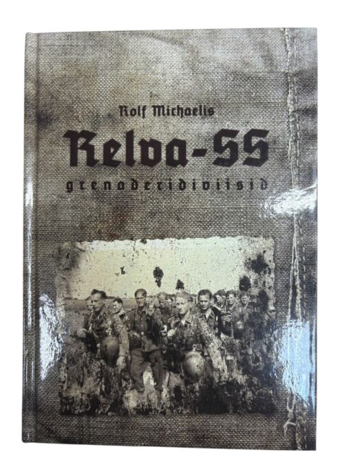 "Relva-SS grenaderidiviisid" Rolf Michaelis