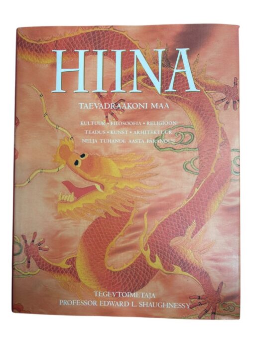 "Hiina. Taevadraakoni maa" E. L. Shaughnessy