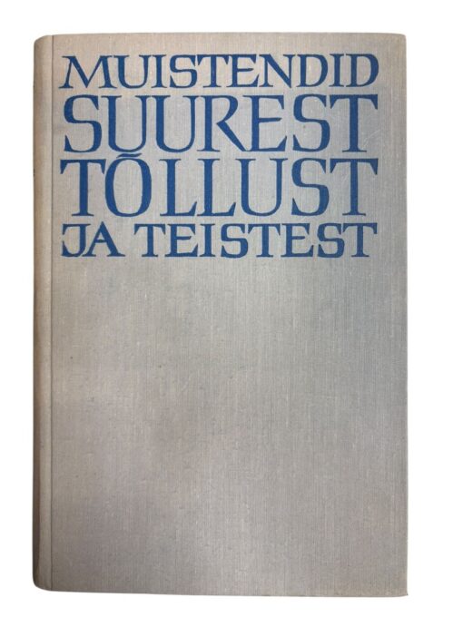 "Muistendid suurest tõllust ja teistest" E. Laugaste, E. Liiv, E. Normann