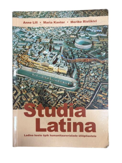 "Studia Latina" A. Lill, M. Kanter, M. Ristikivi