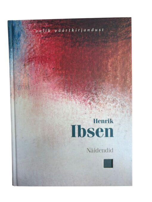 "Näidendid" Hendrik Ibsen