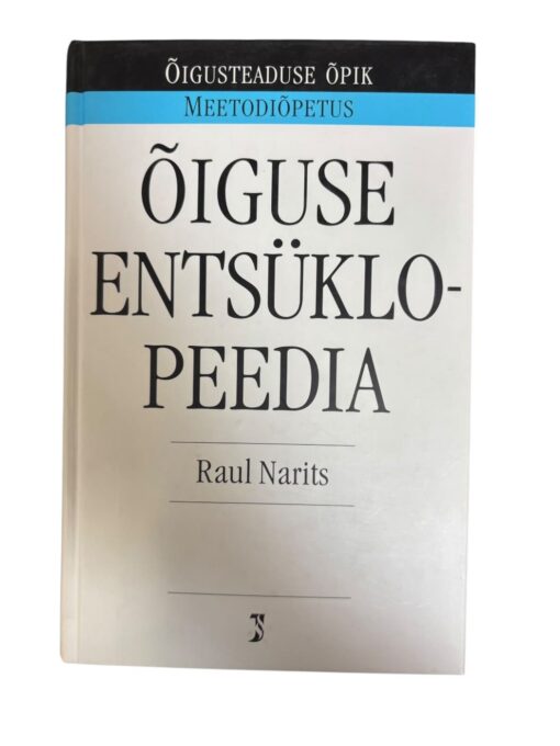 "Õiguse entsüklopeedia" Raul Narits