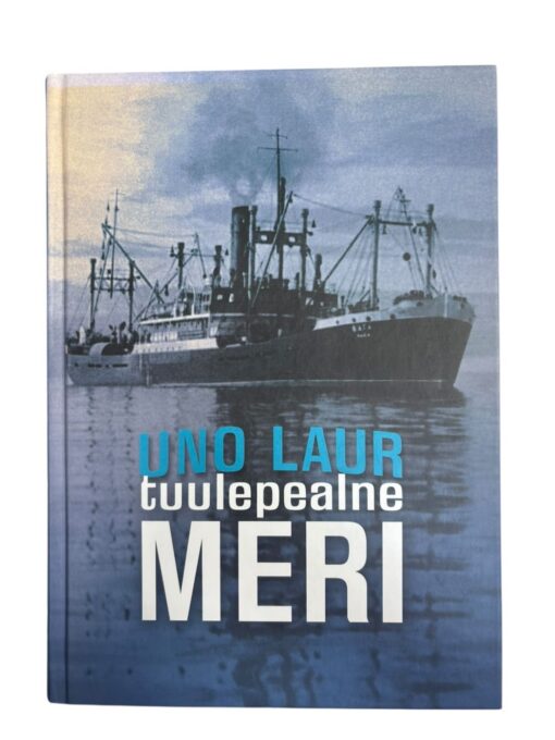 "Tuulepealne meri" Uno Laur