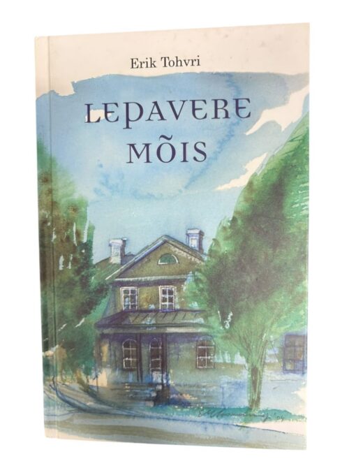 "Lepamere mõis" Erik Tohvri