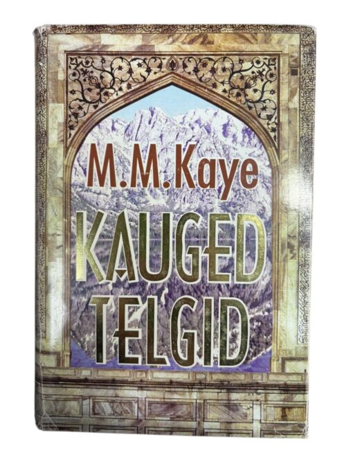 "Kauged telgid" M. M. Kaye