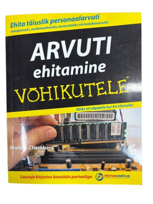 "Arvuti ehitamine võhikutele" Mark L. Chambers