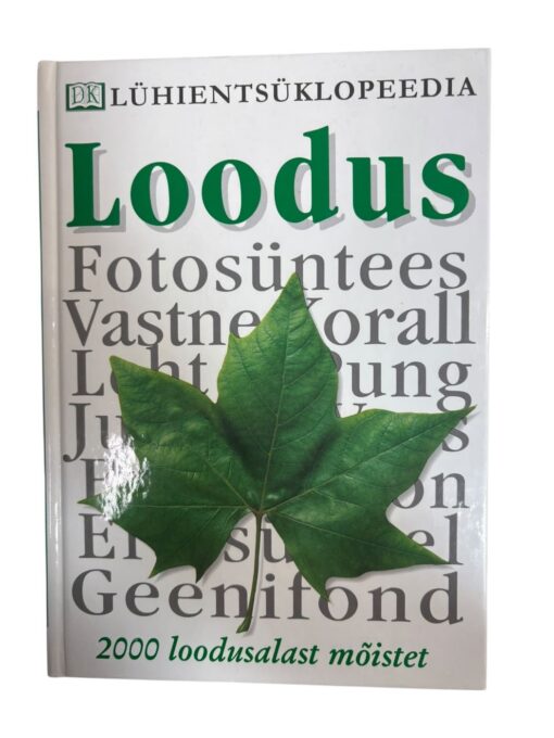 "Loodus, 2000 loodusalast mõistet" DK Lühientsüklopeedia
