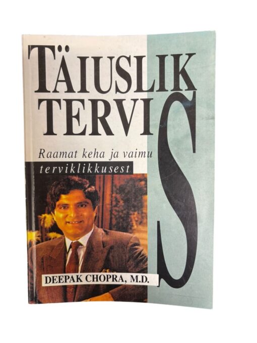 "Täiuslik tervis" Deepak Chopra