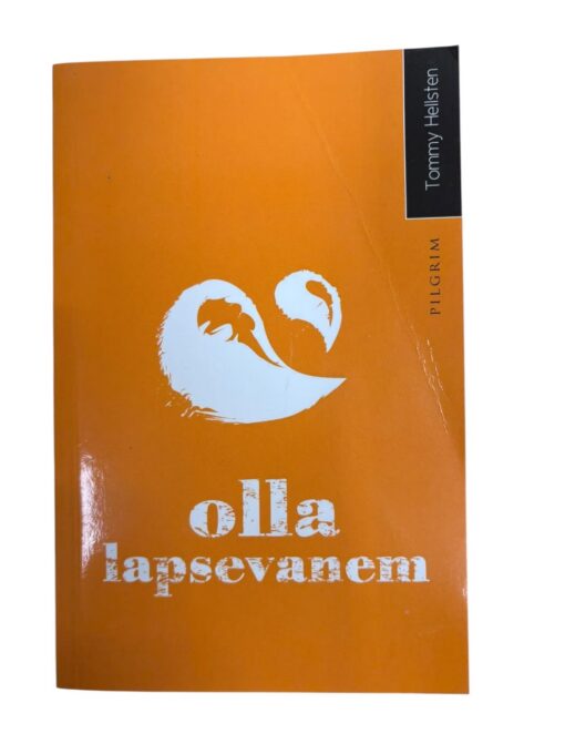 "Olla lapsevanem" Tommy Hellsten