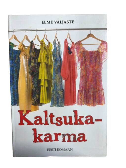 "Kaltsuka karma" Elme Väljaste