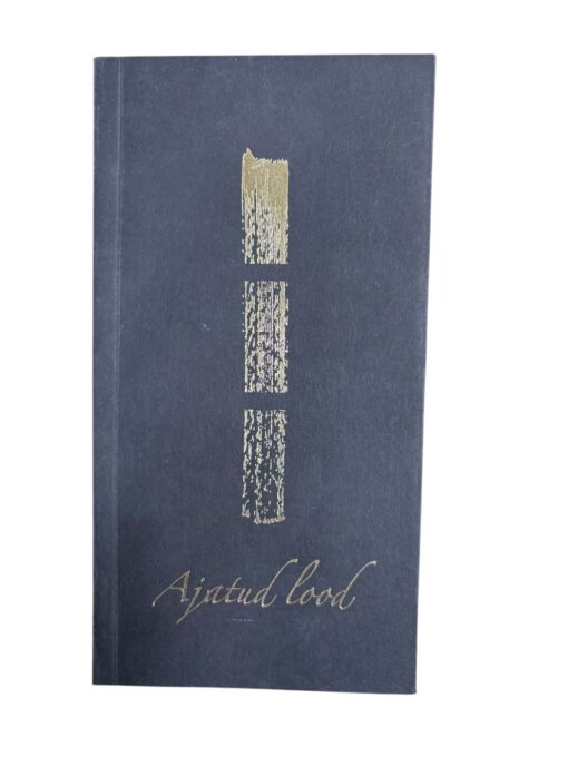 "Ajatud lood" H. Raudla, R. Kilgas