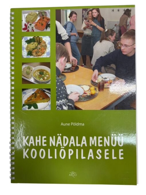 "Kahe nädala menüü kooliõpilasele" Aune Põldma