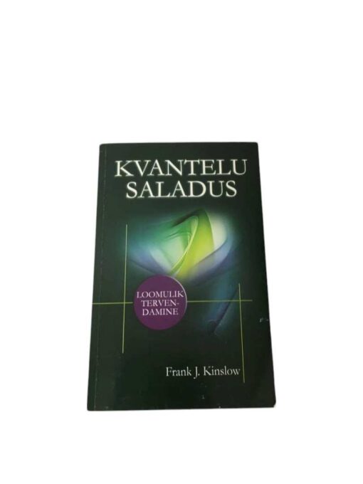 "Kvantelu saladus" Frank J. Kinslow