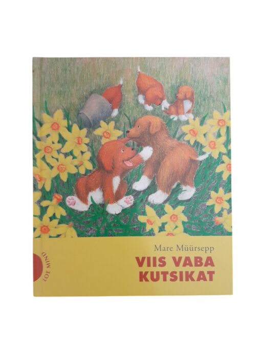 "Viis vaba kutsikat" Mare Müürsepp