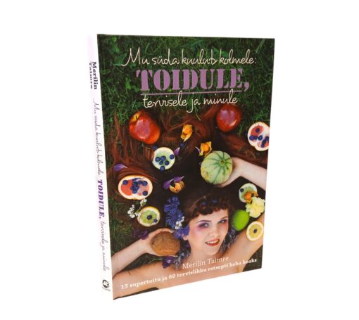 "Mu süda kuulub kolmele: toidule, tervisele ja minule" Merilin Taimre - Image 2