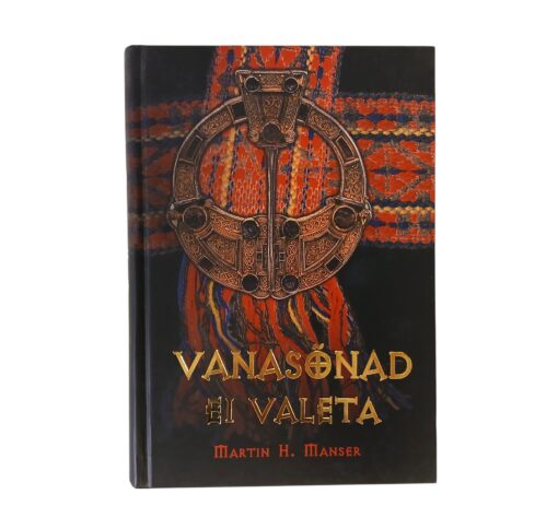 "Vanasõnad ei valeta" Martin H. Manser
