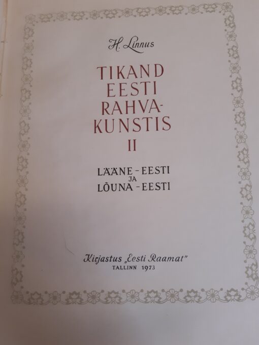 "Tikand Eesti rahvakunstis II" H.Linnus - Image 3
