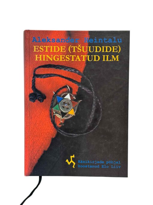 "Estide (tšuudide) hingestatud ilm" A.Heintalu
