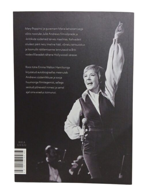 "Kodus ja tööl. Mälestusi Hollywoodi aastatest" Julie Andrews, Emma Walton Hamilton - Image 2