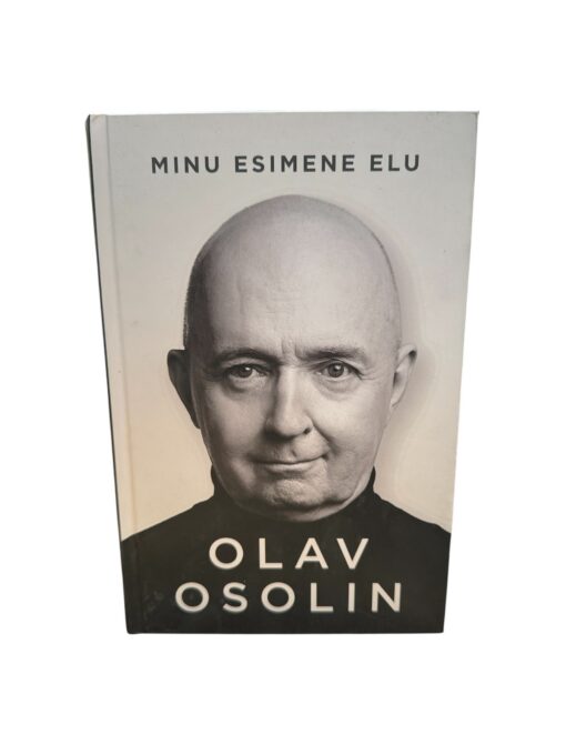 "Minu esimene elu" Olav Osolin