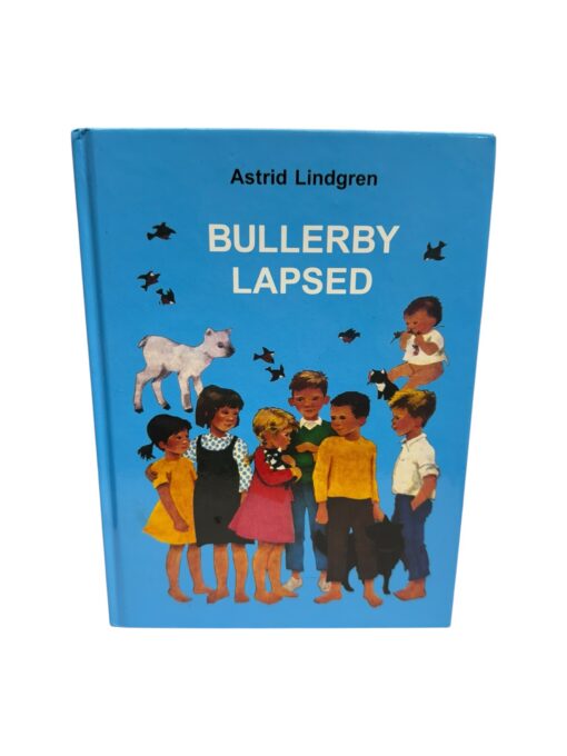 "Bullerby lapsed" Astrid Lindgren