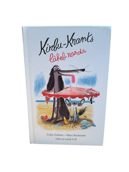 "Kirbu-Krants läheb randa" Colas Gutman, Marc Boutavant