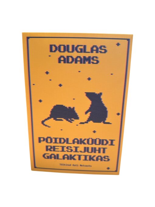 "Pöidlaküüdi reisijuht galaktikas" Douglas Adams