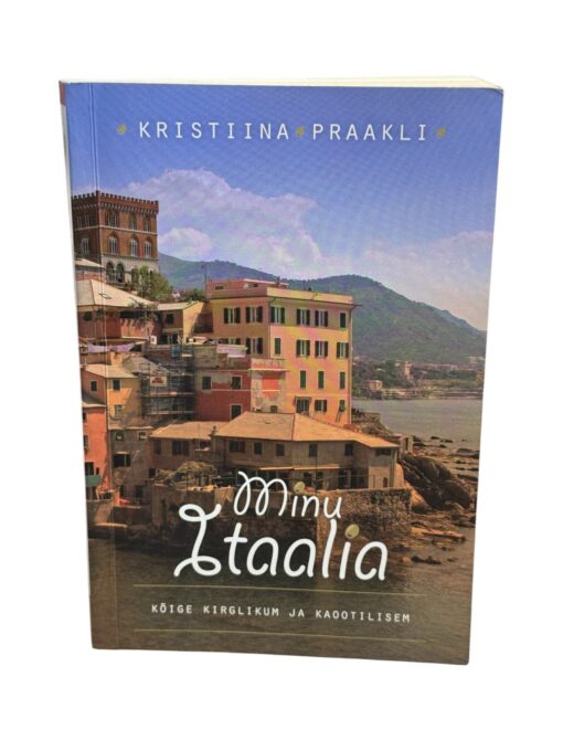 "Minu itaalia" Kristiina Praakli