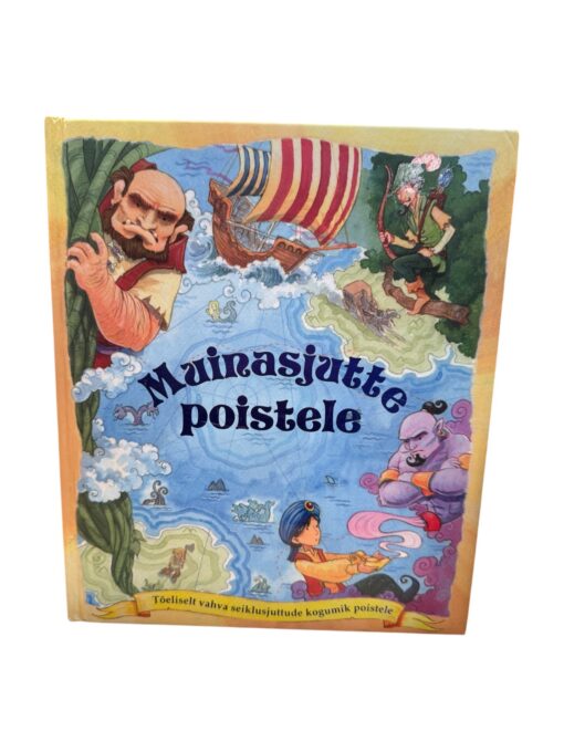 "Muinasjutte poistele. Tõeliselt vahva seiklusjuttude kogumik poistele" Ted Dawson, Gary Rees ja Geoff Walton