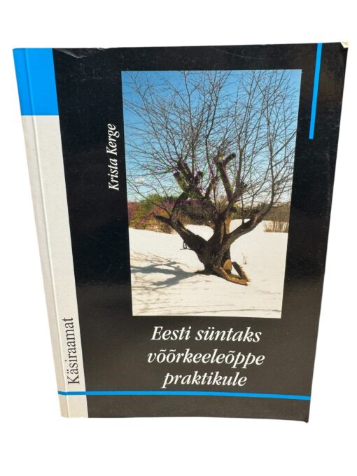 "Eesti süntaks võõrkeeleõppe praktikule" Krista Kerge