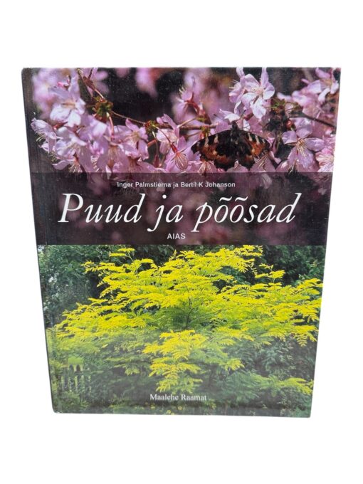 "Puud ja põõsad aias" Inger Palmstierna ja Bertil K Johanson