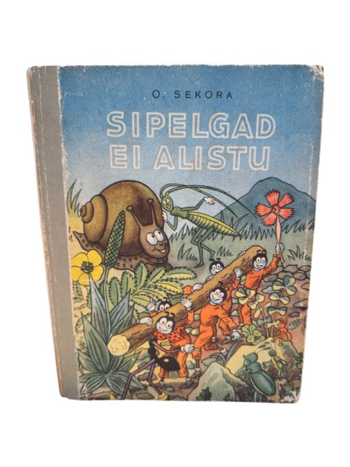 "Sipelgad ei alistu" O. Sekora