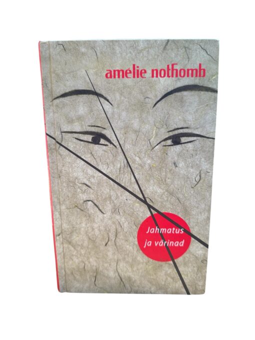 "Jahmatus ja värinad" Amelie Nothomb
