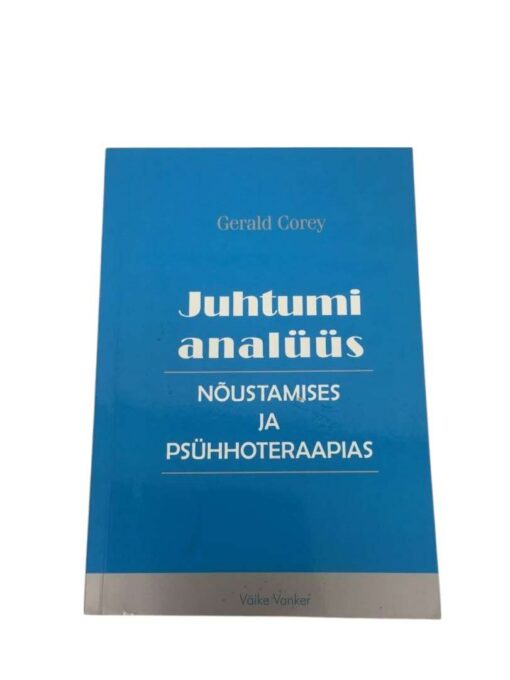 "Juhtumi analüüs nõustamises ja psühhoteraapias" Gerald Corey
