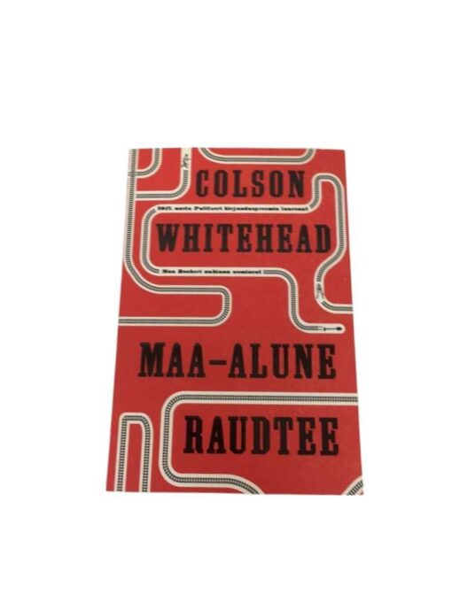 "Maa-alune raudtee" Colson Whitehead