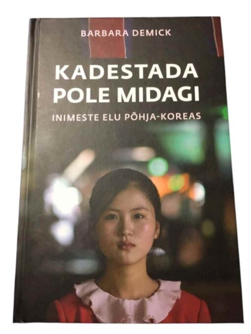 "Kadestada pole midagi" Barbara Demick