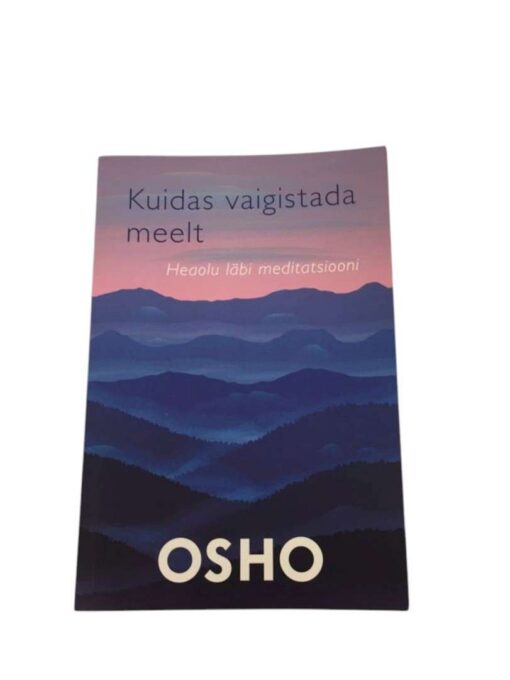 "Kuidas vaigistada meelt" Osho