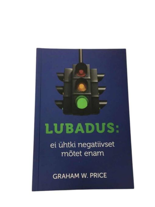 "Lubadus: ei ühtki negatiivset mõtet enam" Graham W. Price