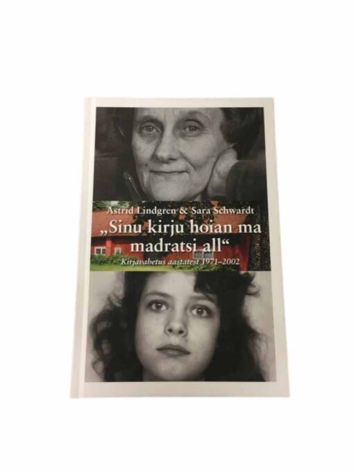 "Sinu kirju hoian ma madratsi all" Astrid Lindgren, Sara Schwardt