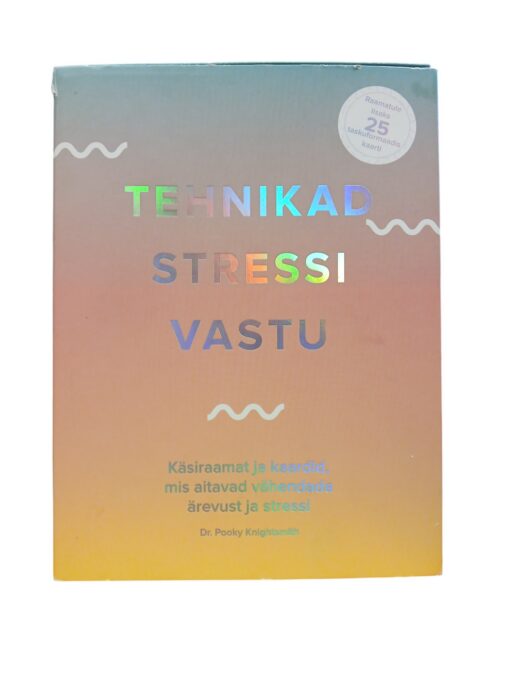"Tehnikad stressi vastu"