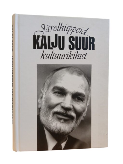 "Järelhüppeid kultuurikihist" Kalju Suur
