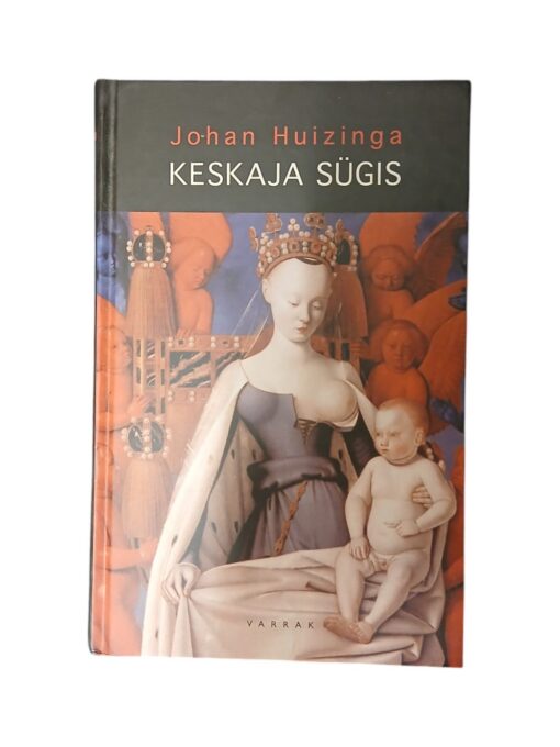 „Keskaja sügis” Johan Huizinga