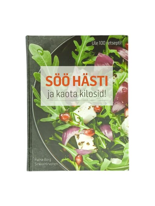 "Söö hästi ja kaota kilosid" P.Borg, S.Hirvonen