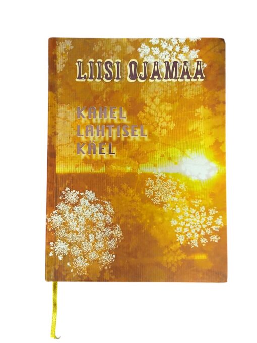 “Kahel lahtisel käel" Liisi Ojamaa