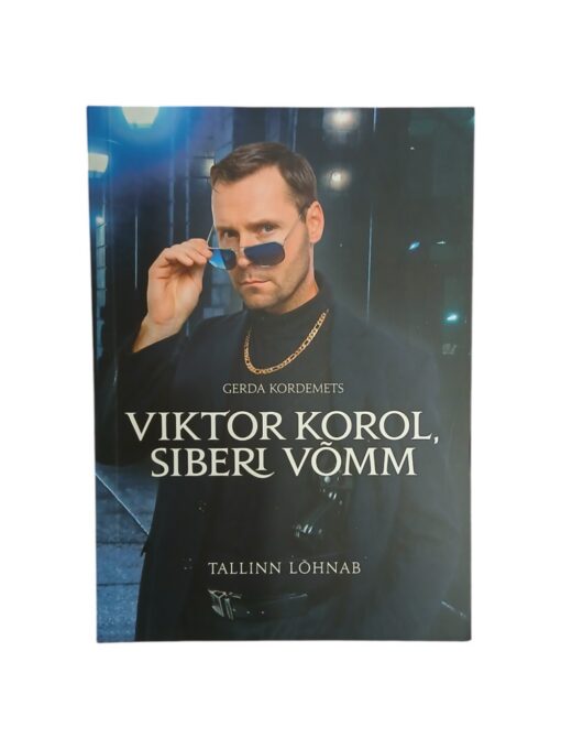 "Viktor Korol, Siberi võmm" Gerda Kordemets