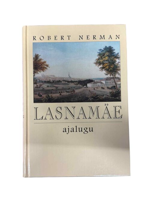 "Lasnamäe ajalugu"  Robert Nerman