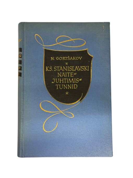 K.S.Stanislavski näitejuhtimistunnid"  N. Gortšakov